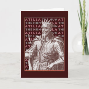 Atilla the Hun - Unikt gratulationskort Kort