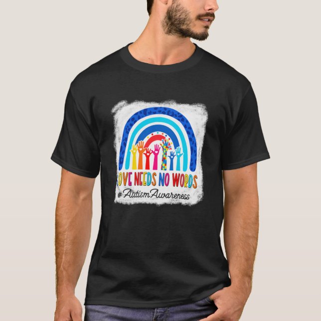 Åtismens medvetenhet Regbow Bleached Kärlek behöve T Shirt (Framsida)