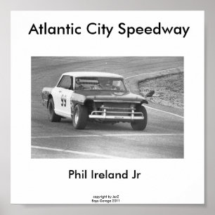 Atlantic City speedway, Phil Irland #99… Poster