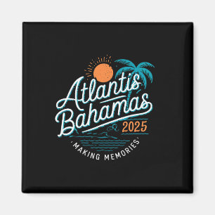 Atlantis Bahamas 2025 Family Resa Friends Group Va Magnet