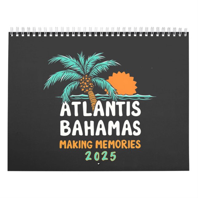 Atlantis Bahamas Skapar minnen 2025 Kalender (Omslag)