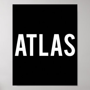 Atlas - Cool Ny Rolig Namn Fanpresent T-shirt Poster