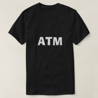 ATM vid det aktuella forumet Talk Tshirt T-shirt
