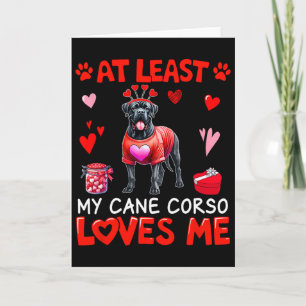 Åtminstone älskar min Cane Corso mig Valentines Si Kort