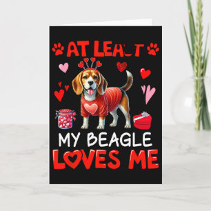 Åtminstone min beagle älskar mig Alla hjärtans dag Kort