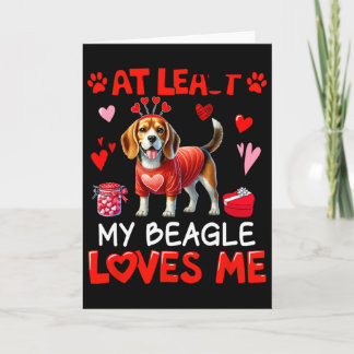 Åtminstone min beagle älskar mig Alla hjärtans dag Kort