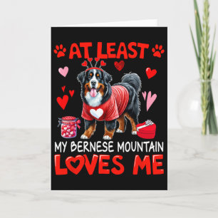 Åtminstone min Berner Sennenhund älskar mig Alla h Kort