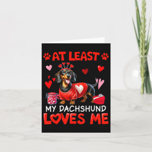 Åtminstone min dachshund älskar mig Alla hjärtans Kort