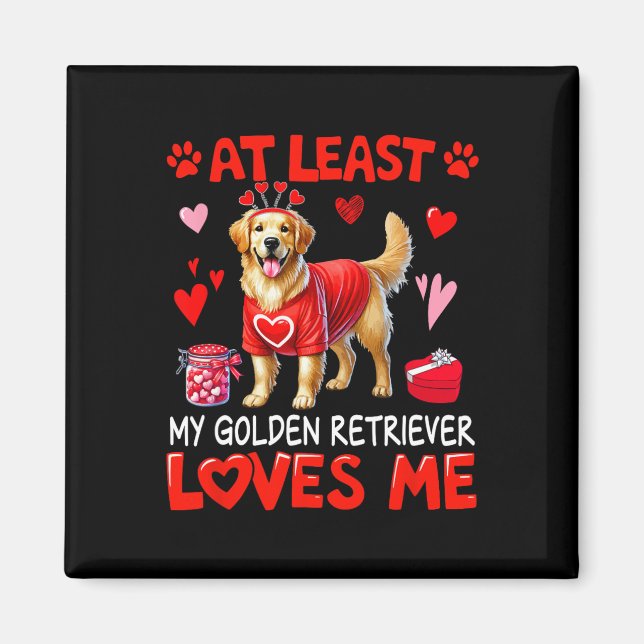 Åtminstone min Golden Retriever som älskar mig på  Magnet (Framsidan)