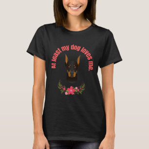 Åtminstone min Hund Doberman Pincer T Shirt