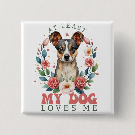 Åtminstone min Hund Kärlek Valentine Knapp