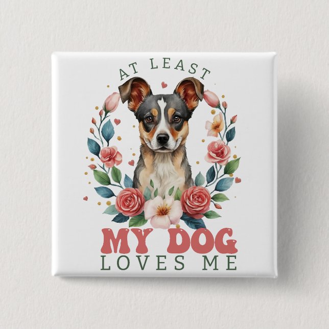 Åtminstone min Hund Kärlek Valentine Knapp (Framsida)