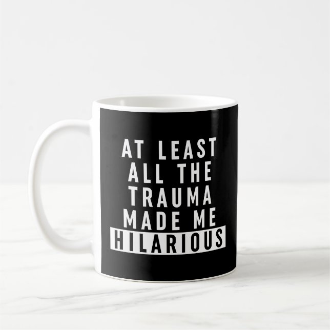Åtminstone Superskojet Trauma gjorde mig Kaffemugg (Vänster)