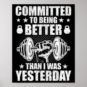 Åtog sig att vara bättre än i går Weightlif Poster