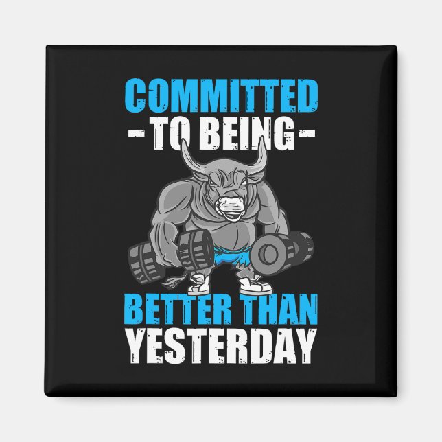 Åtog sig att vara bättre Gym Funny Bodybuilding Magnet (Framsidan)