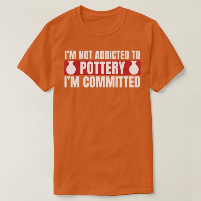 Åtog sig till Pottery Funny Potter Clay T Shirt (Design framsida)