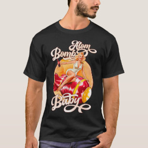 Atom Bomb Baby T Shirt
