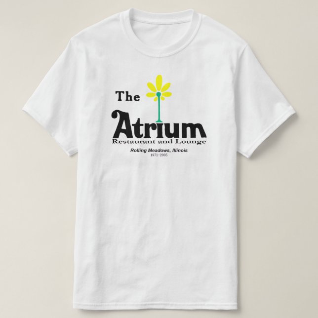 Atrium Restaurant, Rolling Meadows, IL Tee Shirt (Design framsida)