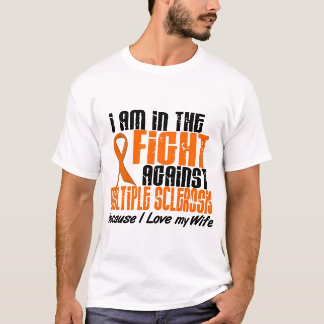 Åtskillig Sclerosis för ms I SLAGSMÅL FÖR MIN FRU Tee Shirt (Framsida)