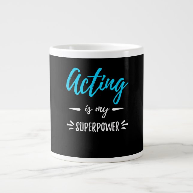 Att agera är min supermaktsoperatör eller skådespe jumbo mugg (Framsidan)