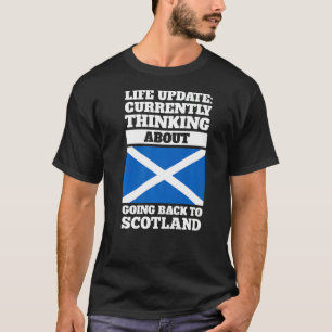 Att åka tillbaka till Skottland T Shirt