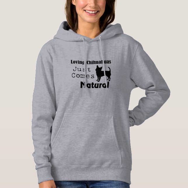 Att älska Chihuahuas kommer precis den naturliga T Shirt (Framsida)
