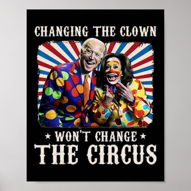 Att ändra det clown Won ändrar inte Circus Kamala Poster (Framsidan)