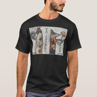 "Att ändra" T Shirt