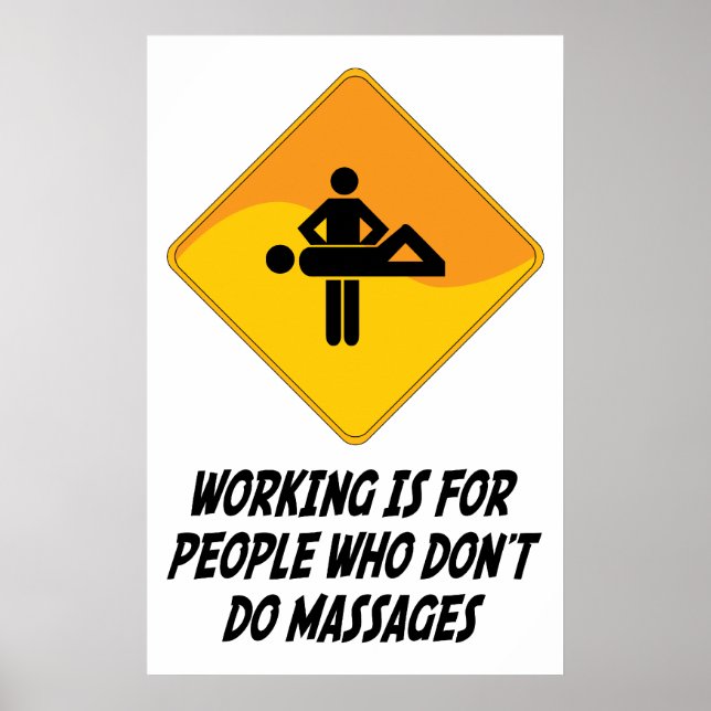 Att arbeta är för människor som inte gör massage poster (Framsidan)