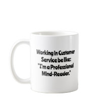 Att arbeta i kundtjänst är som..