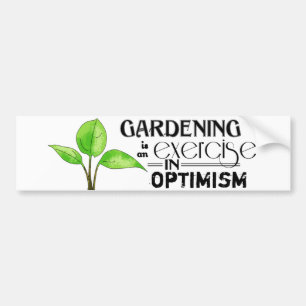 Att arbeta i trädgården är en öva i optimism bildekal