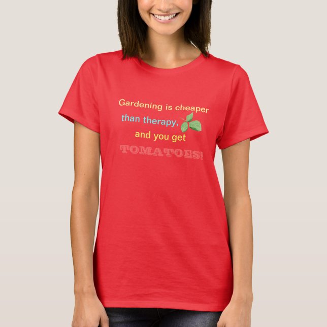 Att arbeta i trädgården är mer billig t-skjorta t shirt (Framsida)
