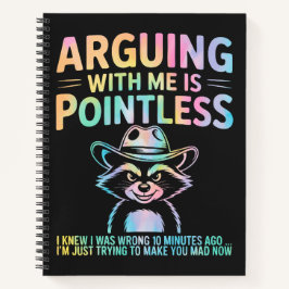 Att argumentera med mig är meningslöst roligt Racc