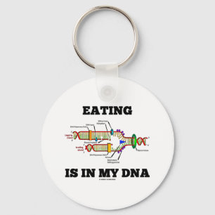 Att äta är i min DNA (DNA-Replicationhumorn) Nyckelring