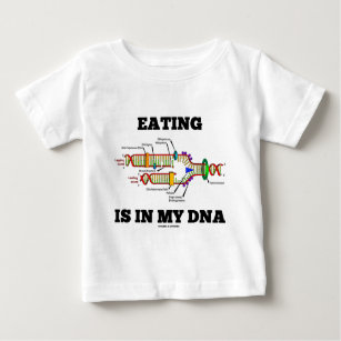 Att äta är i min DNA (DNA-Replicationhumorn) T-shirt