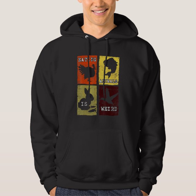 Att äta djur är Konstig mot grymhet mot djur Vegan Hoodie (Framsida)