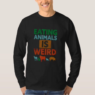 Att äta djur är konstigt grönsak vegetarian Vega T Shirt