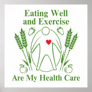 Att äta väl och Exercise är min sjukvård Poster