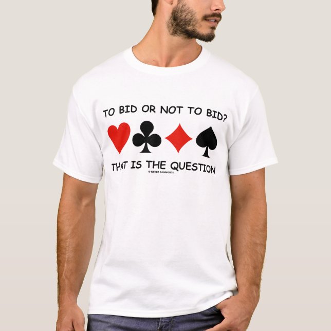 Att att bjuda eller att inte bjuda? Det är Tee Shirt (Framsida)