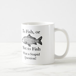 Att att fiska eller att inte fiska vad ett dumt kaffemugg