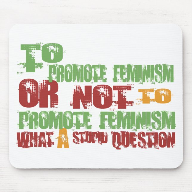Att att främja feminism musmatta (Framsidan)