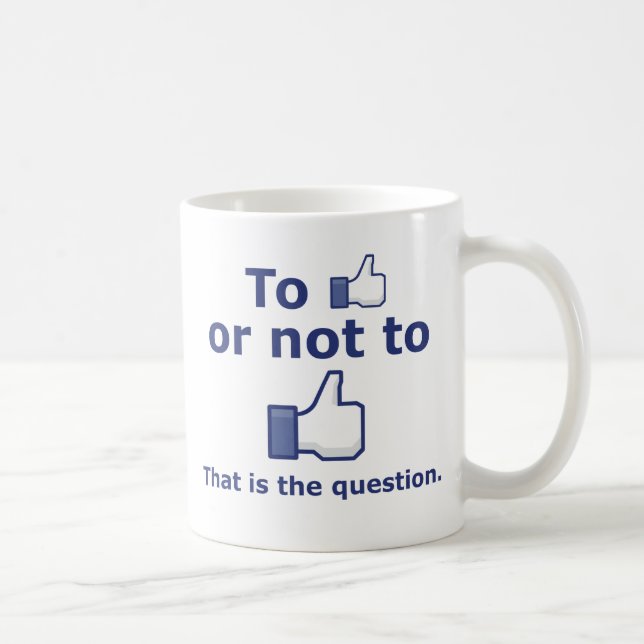 Att att gilla eller att inte gilla kaffemugg (Höger)