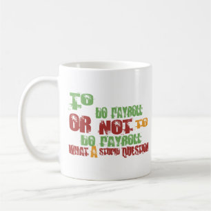 Att att göra lönelista kaffemugg