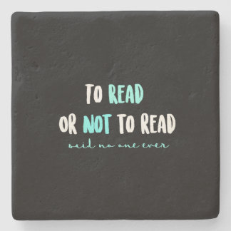 Att att läsa eller att inte läsa… stenunderlägg