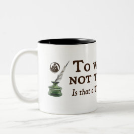Att att skriva eller att inte skriva Två-Tonad mugg