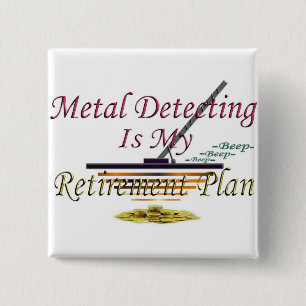 Att avkänna för metall är min pension planerar knapp