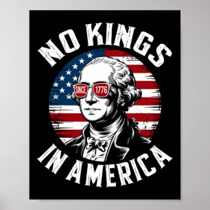 Att avvisa ingen Kung i Amerika 1776 är att avstå Poster
