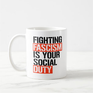 Att bekämpa fascismen är er plikt kaffemugg