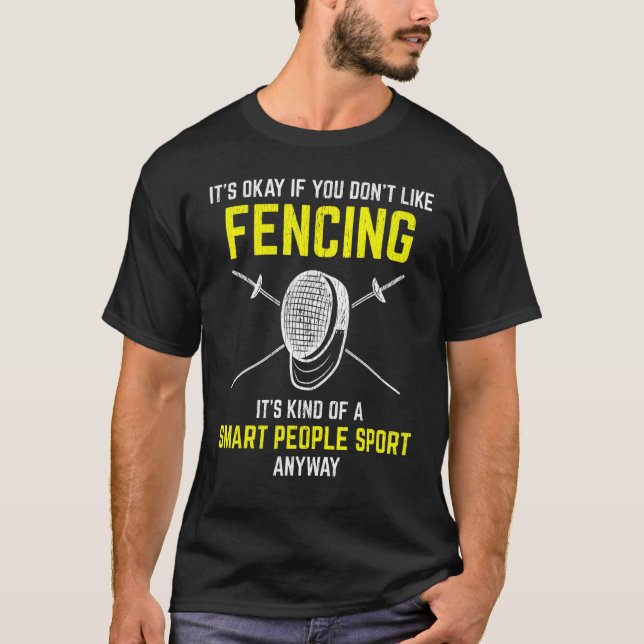 Att bekämpa smart People Sport Fencer Sword Fighti T Shirt (Framsida)