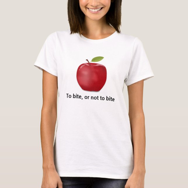 Att bita eller inte bita, Apple-citat T Shirt (Framsida)